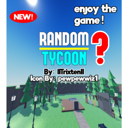 Random Tycoon ❓ (WIP)