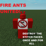 FIRE ANTS UNITED!