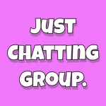 Just Chatting Group.