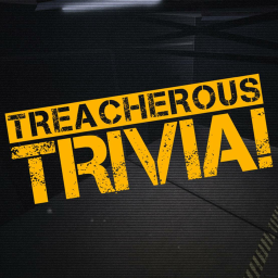 Treacherous Trivia