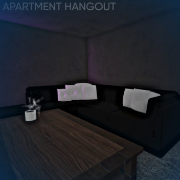 Apartment Hangout 