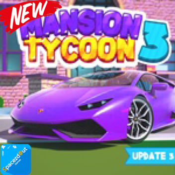 🏠 Super Mansion Tycoon 3