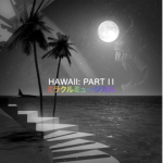 Hawaii Part ii }-{ Miracle Musical