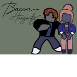 Bacons Hangouts