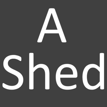 Totally a Shed