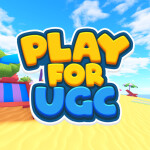 [🥶] Play For UGC 2