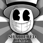The Shattered Hall