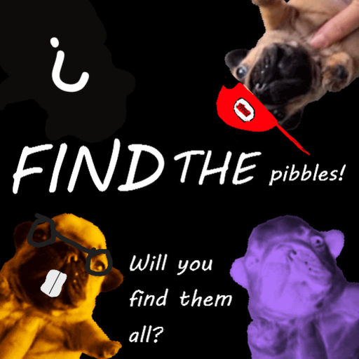 find the pibbles! [27]