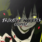 火 Trouble Makers