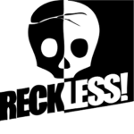Reckless™