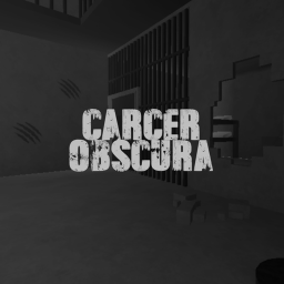 [🏚️Prison]: Obskura Cancer