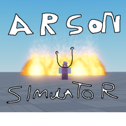 Arson Simulator