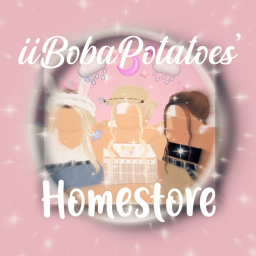 iiBobaPotatoes' Homestore~!