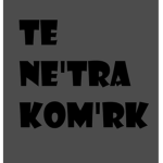 Te Ne'tra Kom'rk