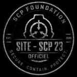 SITE - SCP 23 Officiel