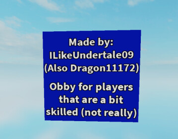 (W.I.P) Obby for players that are a bit skilled