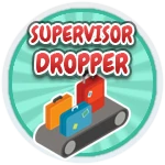 Supervisor Dropper