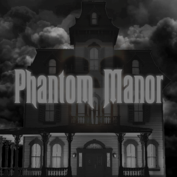 Phantom Manor