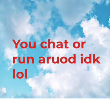 join me in this game i wana chat