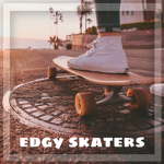 edgy skaters