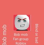 Bob Mob fan group Roblox