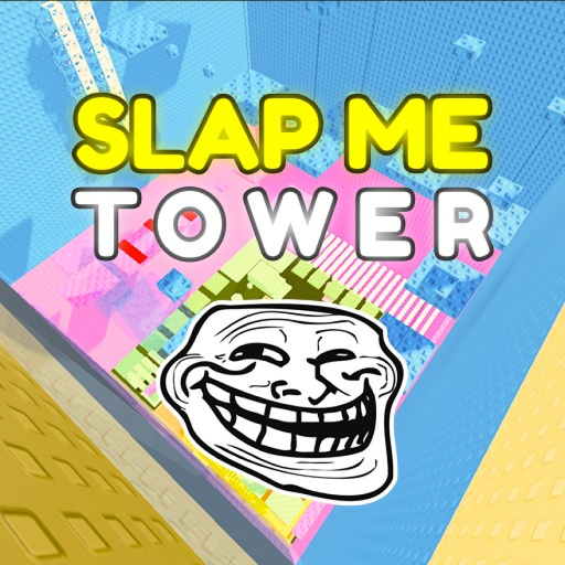 SLAP ME TOWER