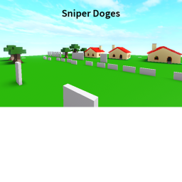 Sniper Doges(Broken)