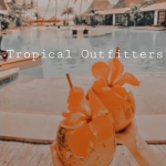 Tropical Outfitters