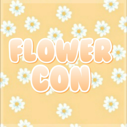 Flower Con!