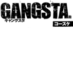Gangsta~