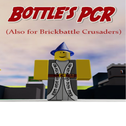 Bottle's PCR [Brickbattle Crusaders]