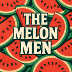 The Real Melon Men