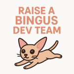 Raise a Bingus Dev Team