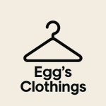 Egg's Clothings
