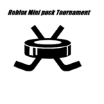 Roblox Mini Puck Tournament