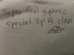 super final gigantic special op W clan