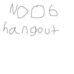 noob hang out