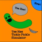 [Revamp] Tee Hee Tickle Pickle Simulator