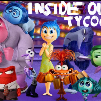 Inside Out Tycoon!