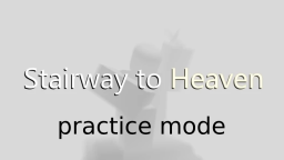 Schody do Nieba Nerfed Practice