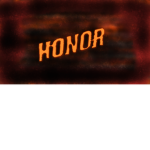 HONOR FOR THE GLORY