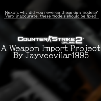 Counter-Strike Online 2 Weapon Import Showcase