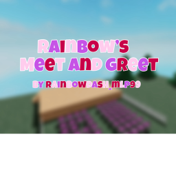 Rainbow's Meet and Greet