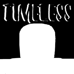 Timeless [WIP]