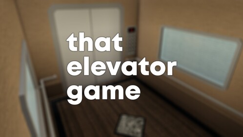 That Elevator Game