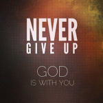 Never Give Up ™