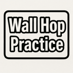Wall hop practice