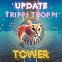 (TUNG MORPH) Trippi Troppi Tower