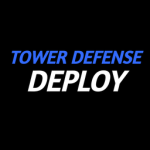 Tower Defense: Deploy