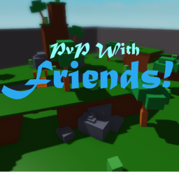 PvP with friends